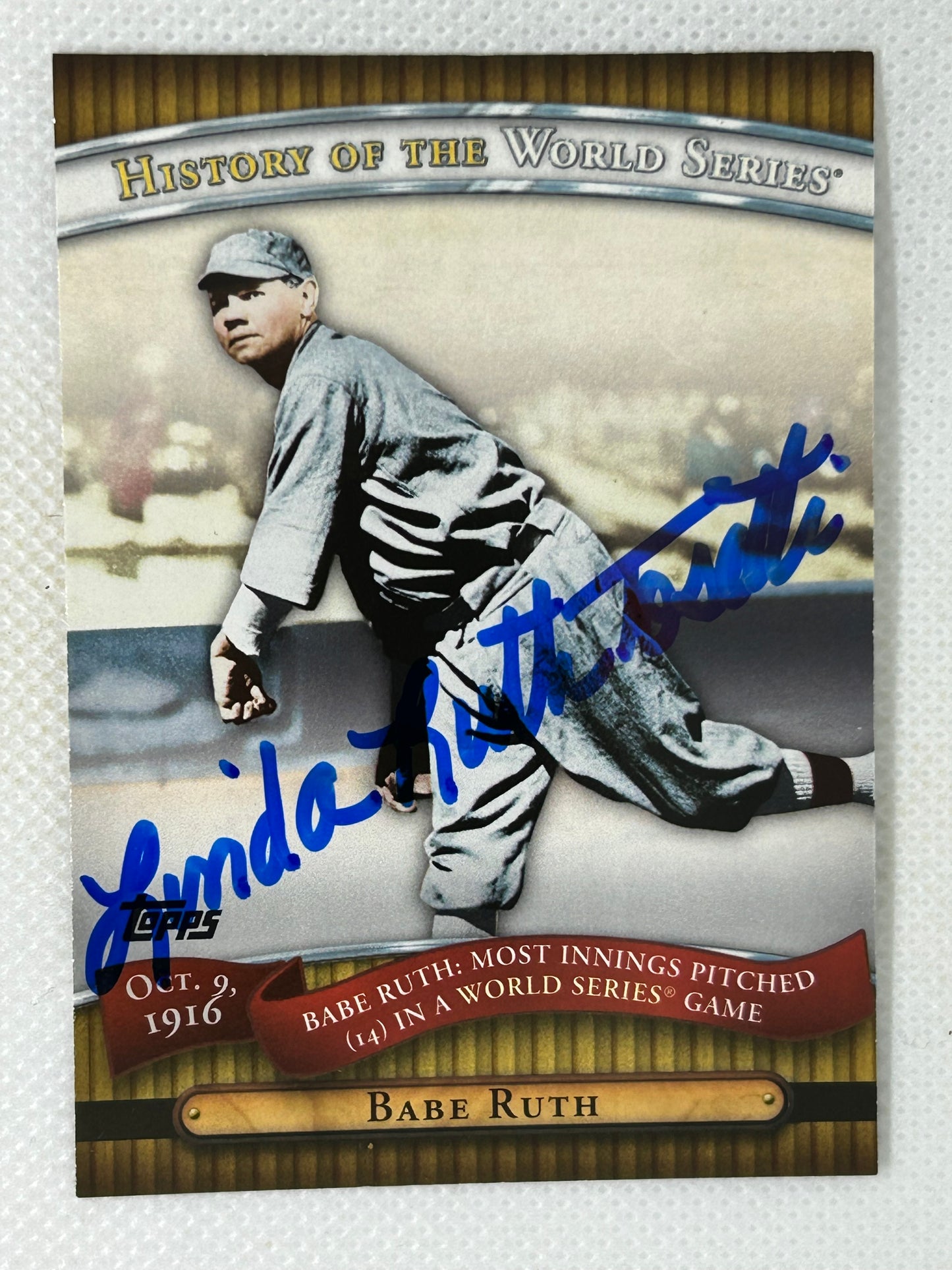 2010 Topps #HWS3 Babe Ruth History of the World Series New York Yankees Linda Ruth Tosetti Signed Card