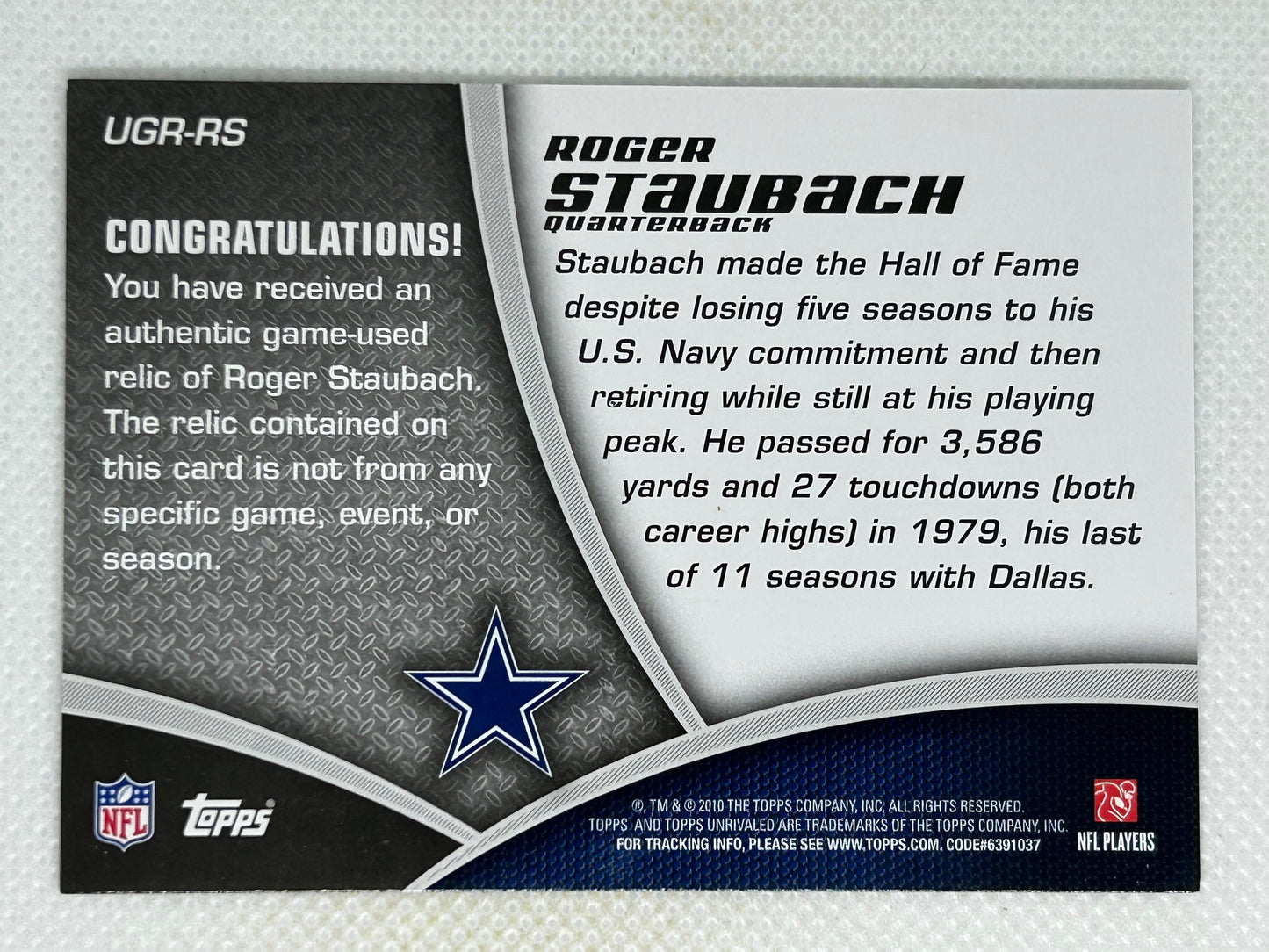 2010 Topps Unrivaled #UGR-RS Roger Staubach "Game Used" Greats Jerseys #/199 Dallas Cowboys